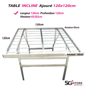 TABLE aluminium Inclinée Ajourée  | 120cm x 120cm  | port offert